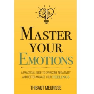 Master Your Emotions
