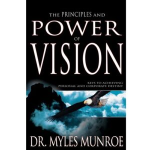 The Principles And Power Of Vision